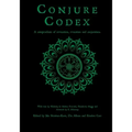 Conjure Codex 2: A Compendium of Invocation, Evocation, and Conjuration