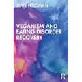 Veganism and Eating Disorder Recovery