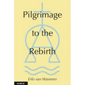 Pilgramage to the Rebirth