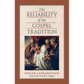 The Reliability of the Gospel Tradition