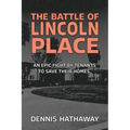 The Battle of Lincoln Place: An Epic Fight by Tenants to Save Their Homes