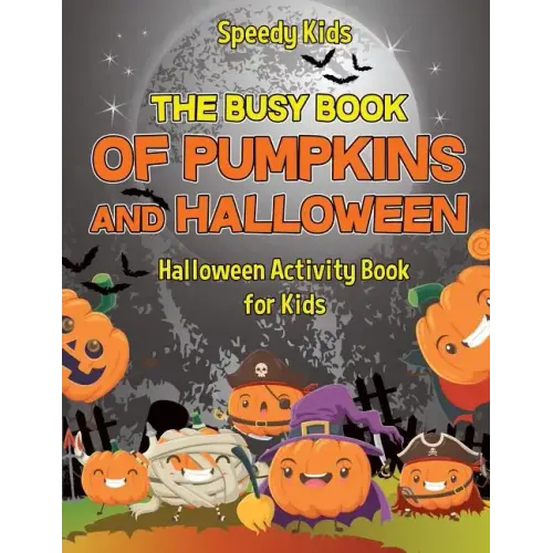 The Busy Book of Pumpkins and Halloween - Halloween Activity Book for Kids