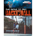 The Paths to Pro Basketball
