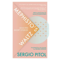 Mephisto's Waltz: Selected Short Stories