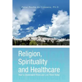 Religion, Spirituality & Healthcare