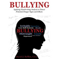 Bullying: Applying Handwriting Analysis to Detect Potential Danger Signs and Effects