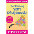 The Return of Betty Snickerdoodle