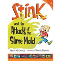 Stink and the Attack of the Slime Mold
