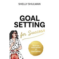 Goal Setting for Success