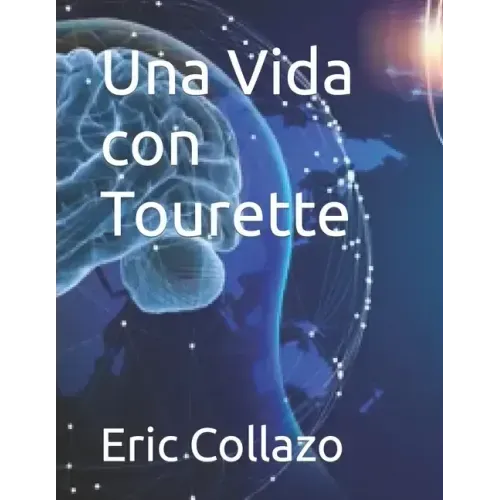 Una Vida con Tourette