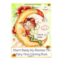Sherri Baldy My-Besties Fairy Time Coloring Book