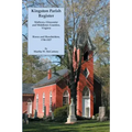 Kingston Parish Register: Mathews, Gloucester and Middlesex Counties, Virginia. Slaves and Slaveholders, 1746-1827