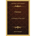 Clarence: A Comedy in Four Acts