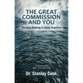 The Great Commission and You: Disciple-Making in Daily Practice