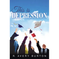 This is Depression