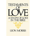 Testaments of Love: A Study of Love in the Bible