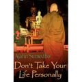 Don't Take Your Life Personally