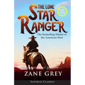 The Lone Star Ranger (Annotated) LARGE PRINT