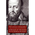 The Catholic Controversy: A Defense of the Faith