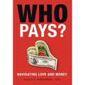 Who Pays?: Navigating Love and Money