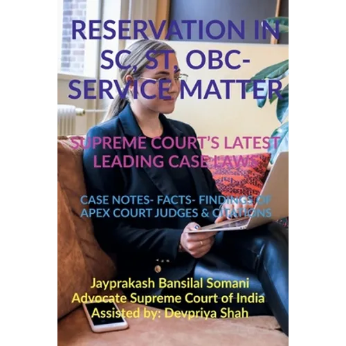 'Reservation in Sc, St, Obc- Service Matter- Supreme Court's Latest Leading Case Laws