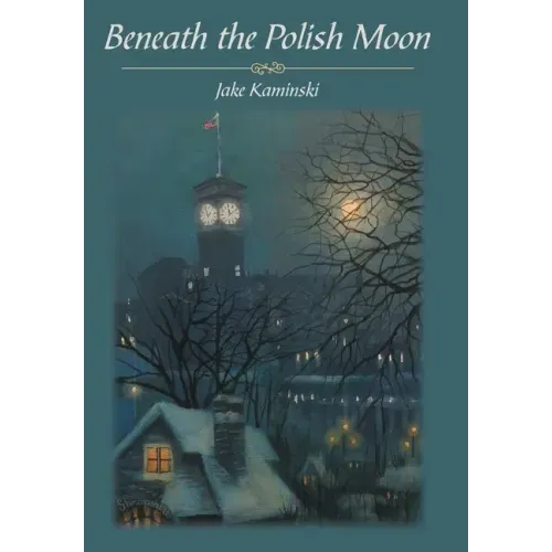 Beneath the Polish Moon