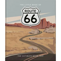 The Little Book of Route 66: The Ultimate Road Trip