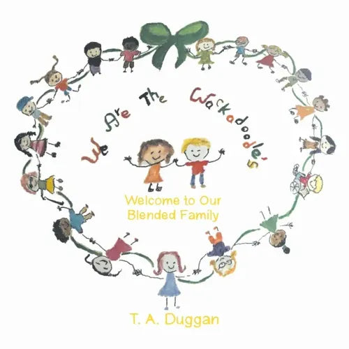 We Are The Wackadoodle's: Welcome to Our Blended Family