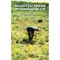 Selected Poems of James McGrath (Hardcover): Selecting Poems Is Selecting Wild Flowers Is Selecting Poems