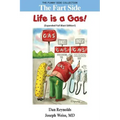 The Fart Side: Life is A Gas! Expanded Full Blast Edition: The Funny Side Collection