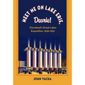 Meet Me on Lake Erie, Dearie!: Cleveland's Great Lakes Exposition, 1936-1937