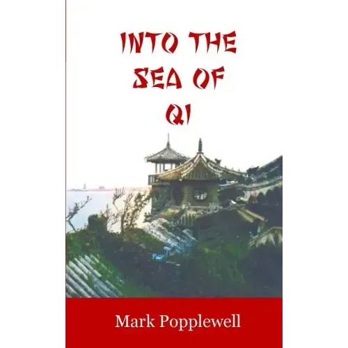 Into the Sea of Qi