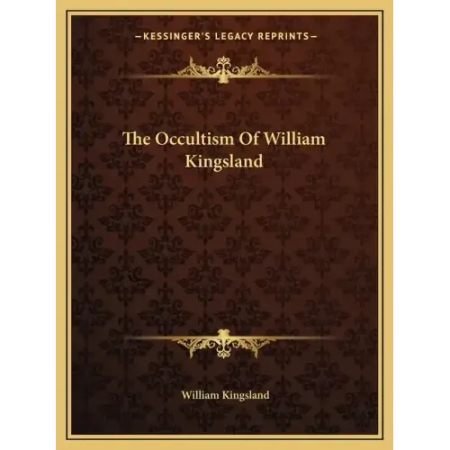 The Occultism of William Kingsland