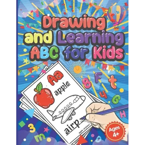 Drawing And Learning ABC for Kids: Preschool Coloring Book Age 4