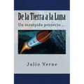 De la Tierra a la Luna (Spanish) Edition