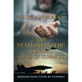 Political Ideology and Statesmanship During Times of Turmoil