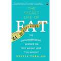 The Secret Life Of Fat: The Groundbreaking Science On Why Weight Loss Is So Difficult