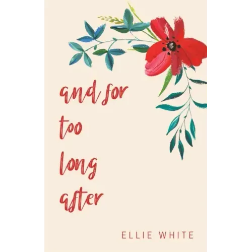 and for too long after
