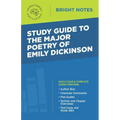 Study Guide to The Major Poetry of Emily Dickinson