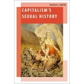 Capitalism's Sexual History