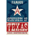 Famous Gunfights of Texas