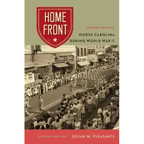 Home Front: North Carolina During World War II