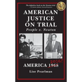American Justice On Trial: People v. Newton