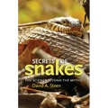 Secrets of Snakes, Volume 61: The Science Beyond the Myths