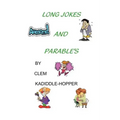 Long Jokes and Parable's