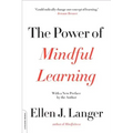 The Power of Mindful Learning