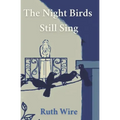 The Night Birds Still Sing