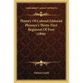 History Of Colonel Edmund Phinney's Thirty-First Regiment Of Foot (1896)