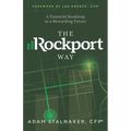 The Rockport Way: A Financial Road Map to a Rewarding Future