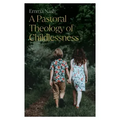 A Pastoral Theology of Childlessness